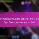 Premiile pentru etapele evenimentului Epic Seven pentru conținut nou